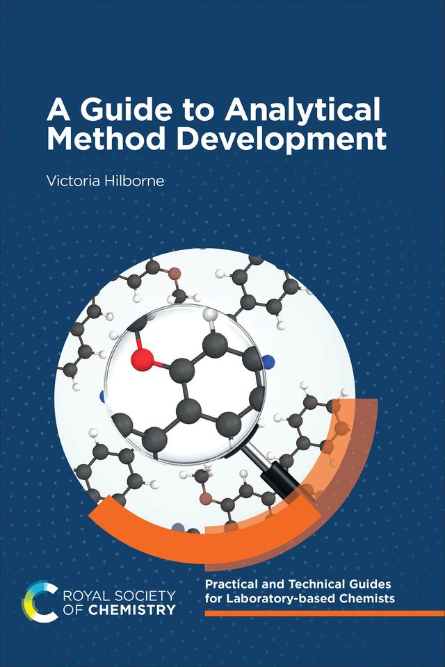 A Guide to Analytical Method Development by Victoria Hilborne