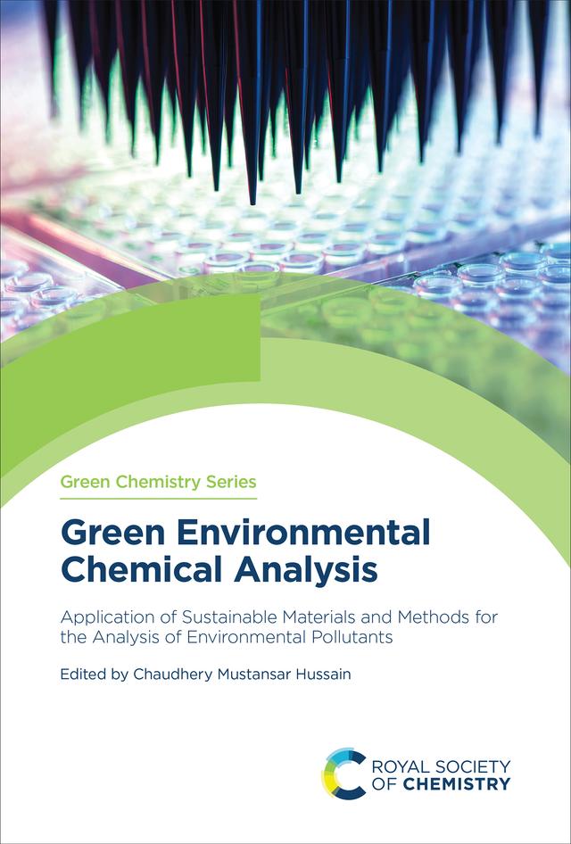 Green Environmental Chemical Analysis by Chaudhery Mustansar Hussain