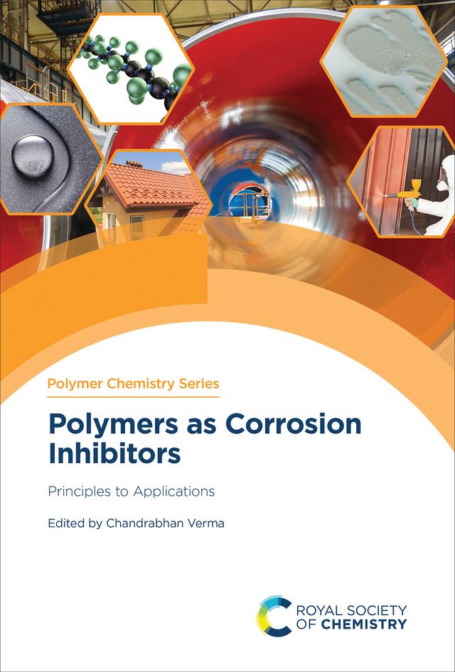 Polymers as Corrosion Inhibitors by Chandrabhan Verma, Eno Ebenso