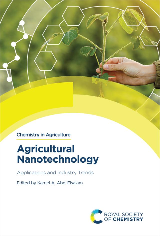 Agricultural Nanotechnology by Kamel A Abd-Elsalam