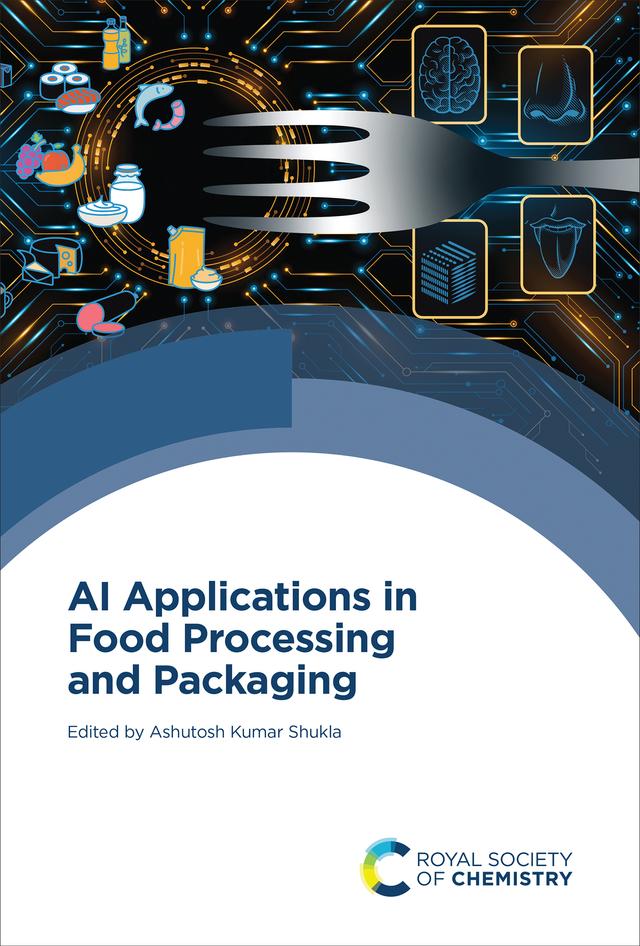 AI Applications in Food Processing and Packaging by Ashutosh Kumar Shukla