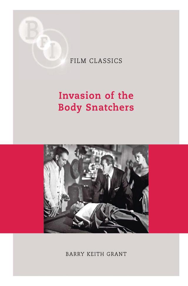 Invasion of the Body Snatchers by Barry Keith Grant