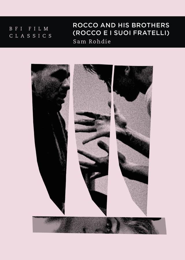 Rocco and his Brothers (Rocco e i suoi fratelli) by Sam Rohdie