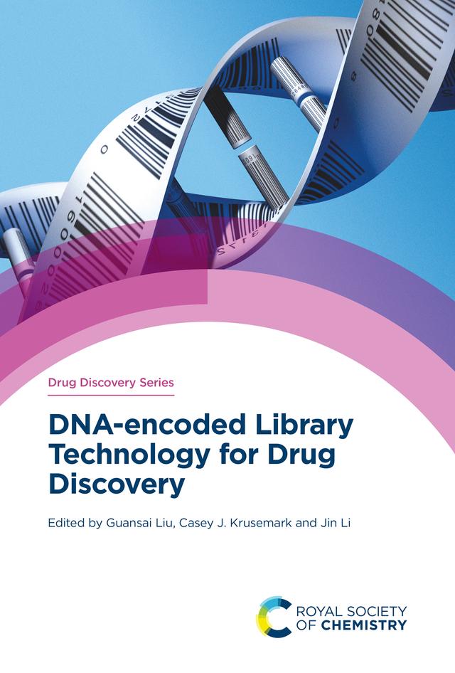DNA-encoded Library Technology for Drug Discovery by Casey J Krusemark, Guansai Liu, Jin Li