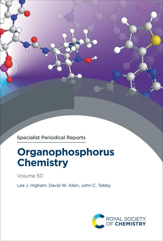 Organophosphorus Chemistry by David W Allen, John C Tebby, Lee J Higham