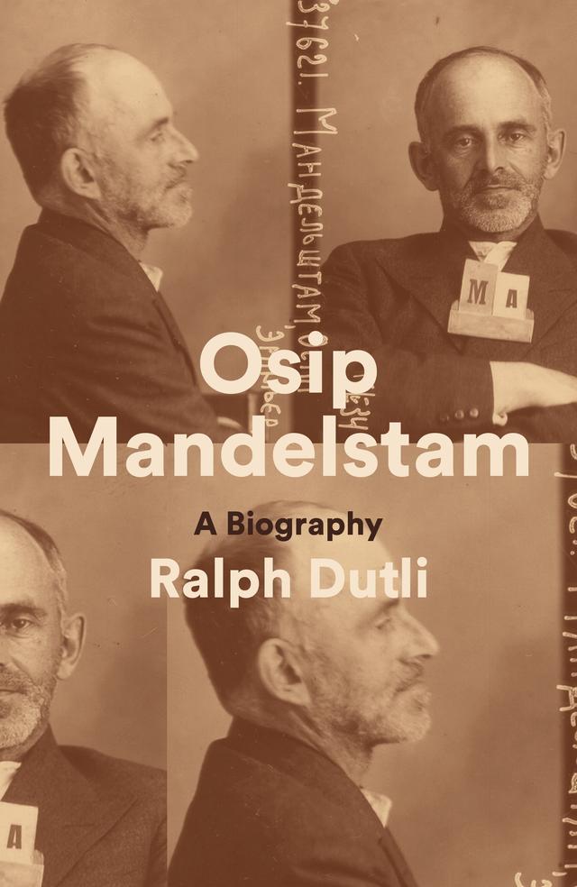 Osip Mandelstam by Ben Fowkes, Ralph Dutli