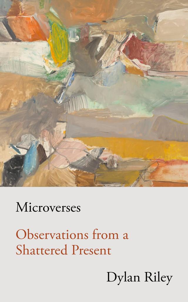 Microverses by Dylan Riley
