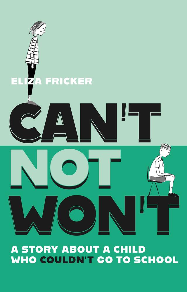 Can't Not Won't by Eliza Fricker, Sue Moon, Tom Vodden
