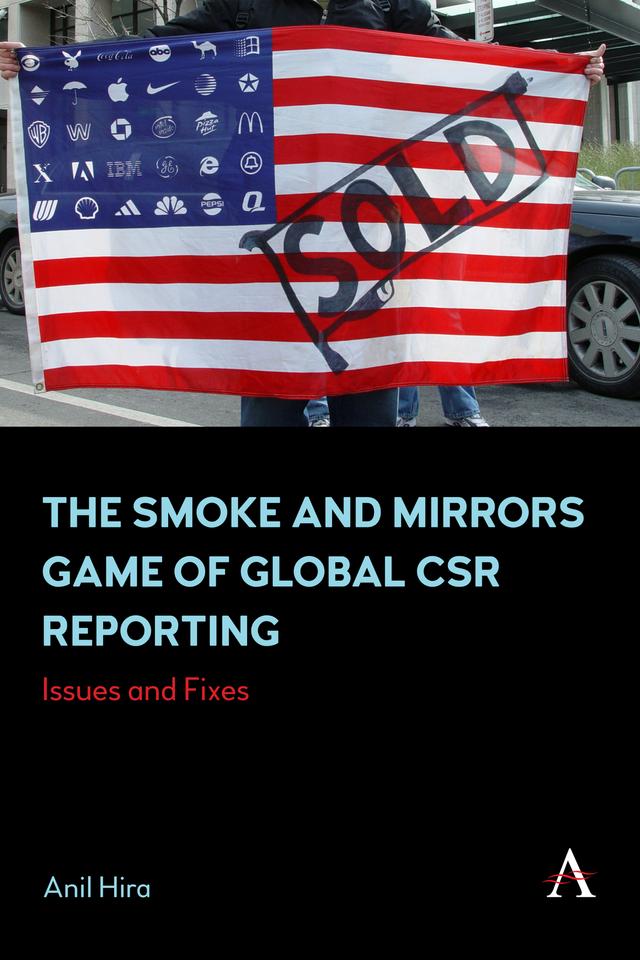 The Smoke and Mirrors Game of Global CSR Reporting by Anil Hira