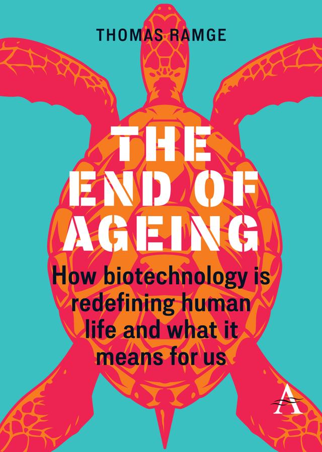 The End of Ageing by Thomas Ramge