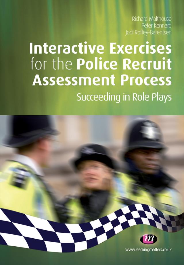Interactive Exercises for the Police Recruit Assessment Process by Richard Malthouse