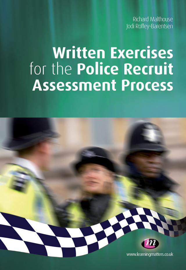 Written Exercises for the Police Recruit Assessment Process by Richard Malthouse
