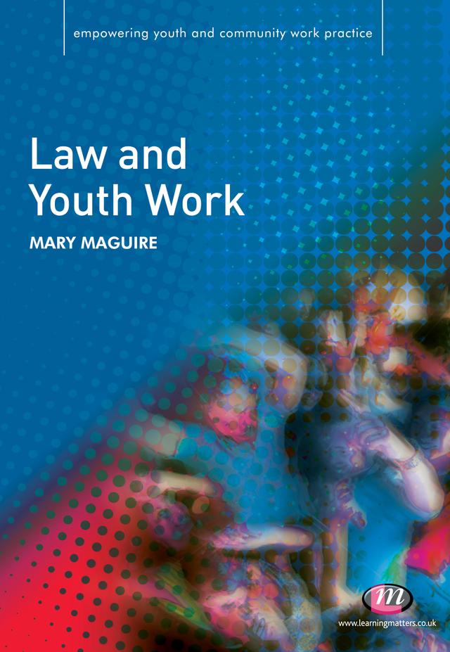 Law and Youth Work by Mary Maguire