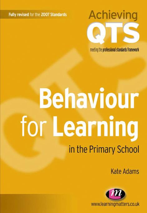 Behaviour for Learning in the Primary School by Kate Adams