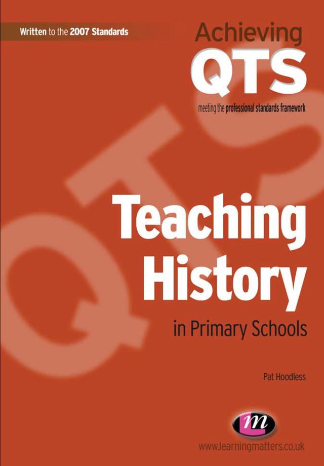 Teaching History in Primary Schools by Pat Hoodless
