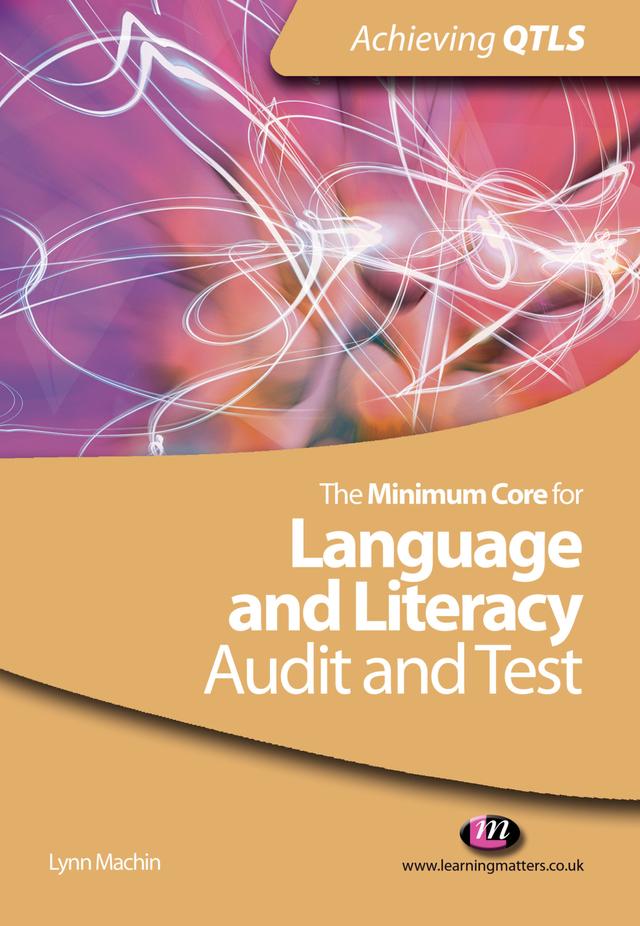 The Minimum Core for Language and Literacy: Audit and Test by Lynn Machin