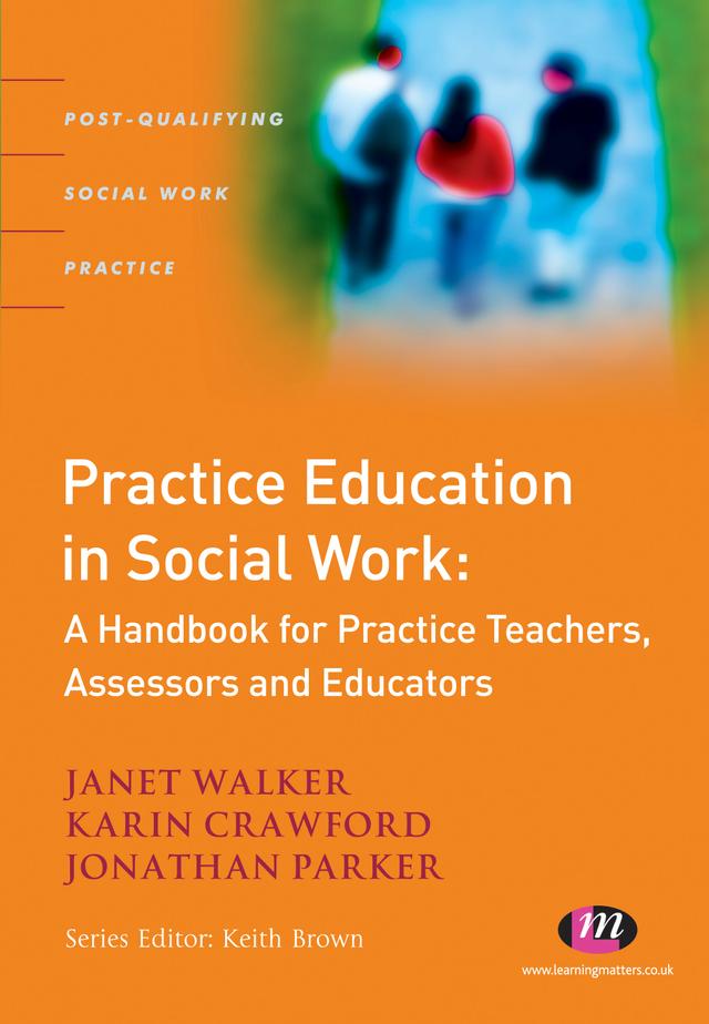 Practice Education in Social Work by Janet Walker