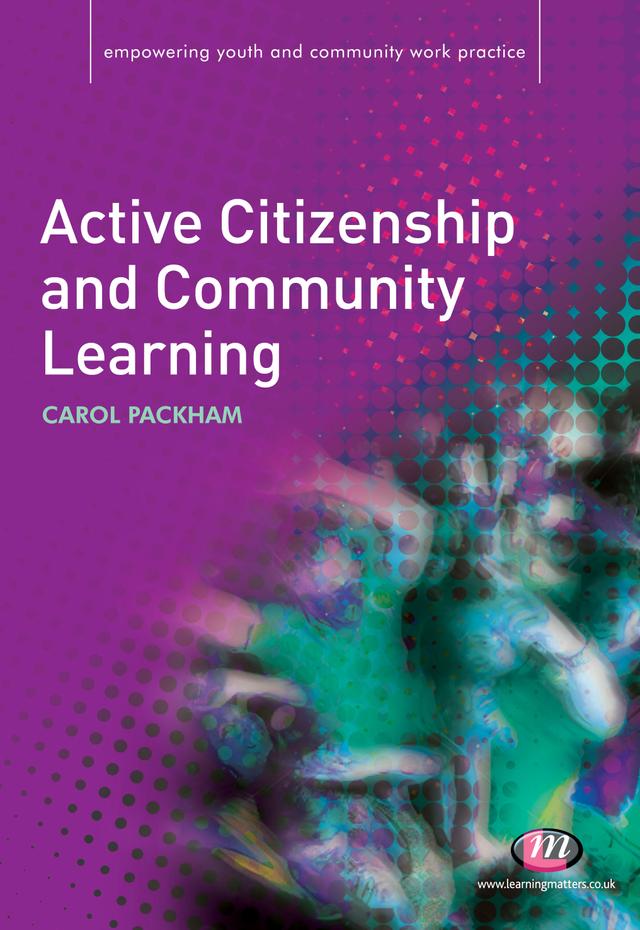 Active Citizenship and Community Learning by Carol Packham