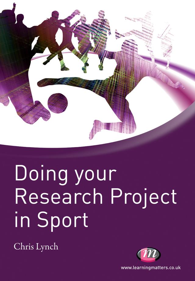 Doing your Research Project in Sport by Chris Lynch