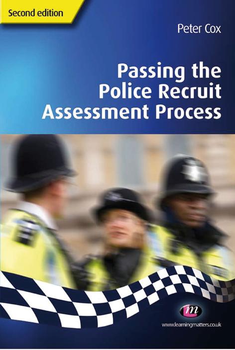 Passing the Police Recruit Assessment Process by Peter Cox