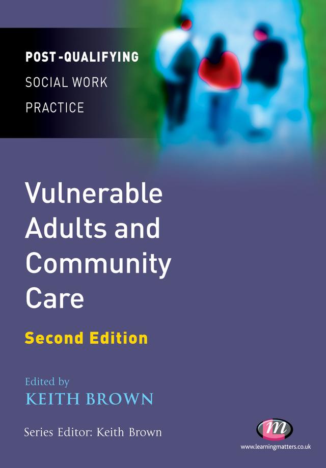 Vulnerable Adults and Community Care by Keith Brown