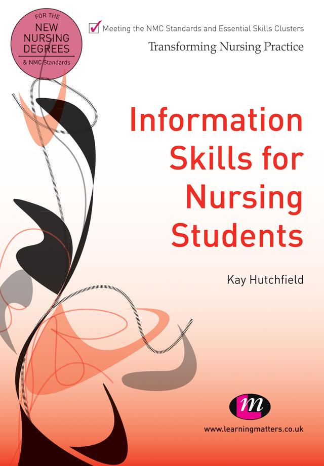 Information Skills for Nursing Students by Kay Hutchfield
