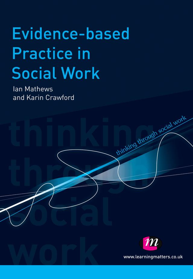 Evidence-based Practice in Social Work by Ian Mathews