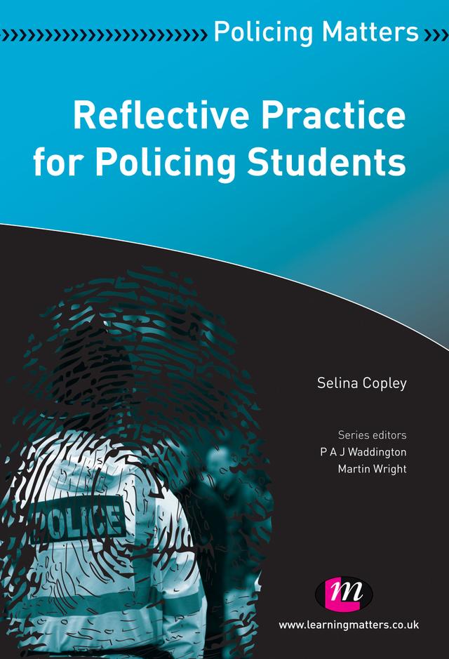 Reflective Practice for Policing Students by Selina Copley