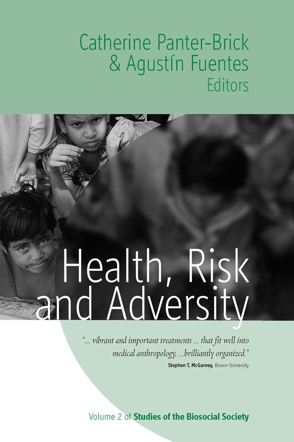 Health, Risk, and Adversity by Agustín Fuentes, Catherine Panter-Brick