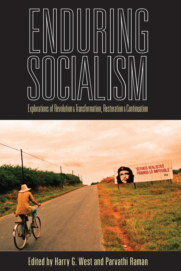 Enduring Socialism by Harry G. West, Parvathi Raman