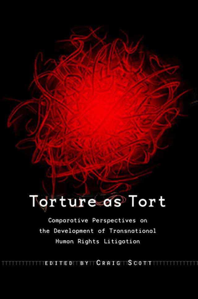 Torture as Tort by Craig Martin Scott