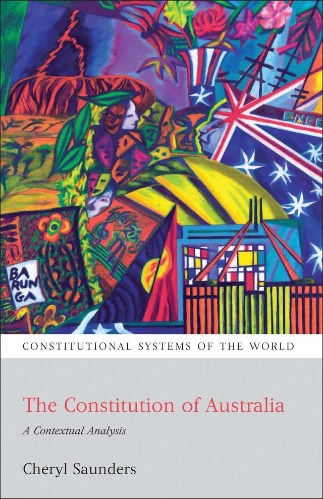 The Constitution of Australia by Cheryl Saunders