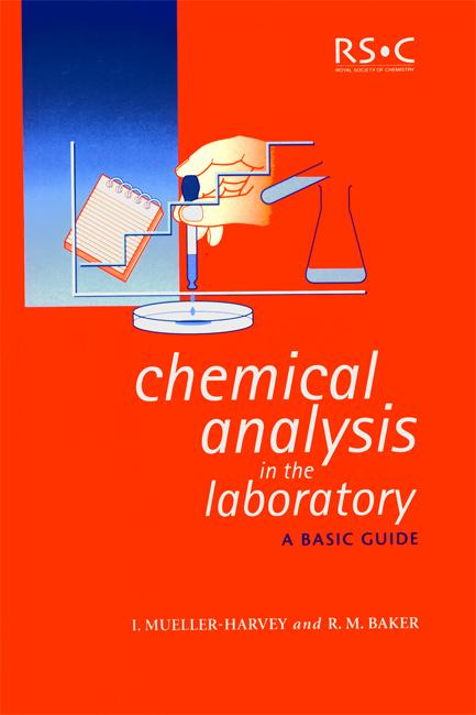 Chemical Analysis in the Laboratory by Irene Mueller-Harvey, Richard M Baker