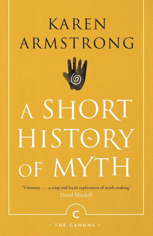 A Short History Of Myth by Karen Armstrong