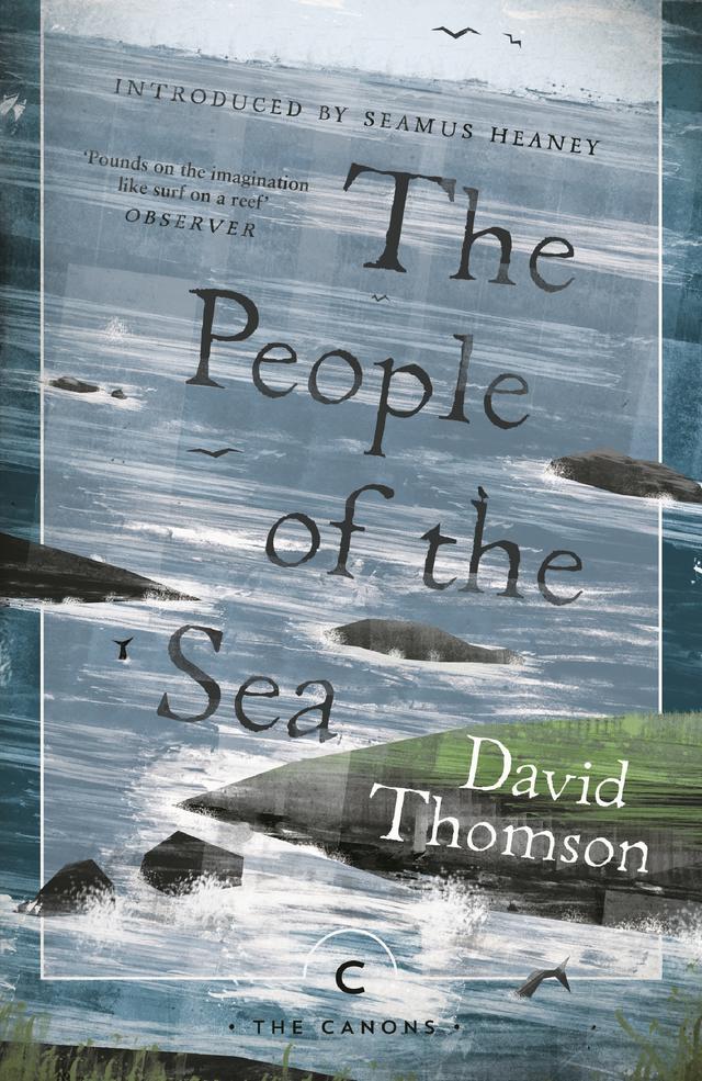 The People Of The Sea by David Thomson, Seamus Heaney, Stewart Sanderson
