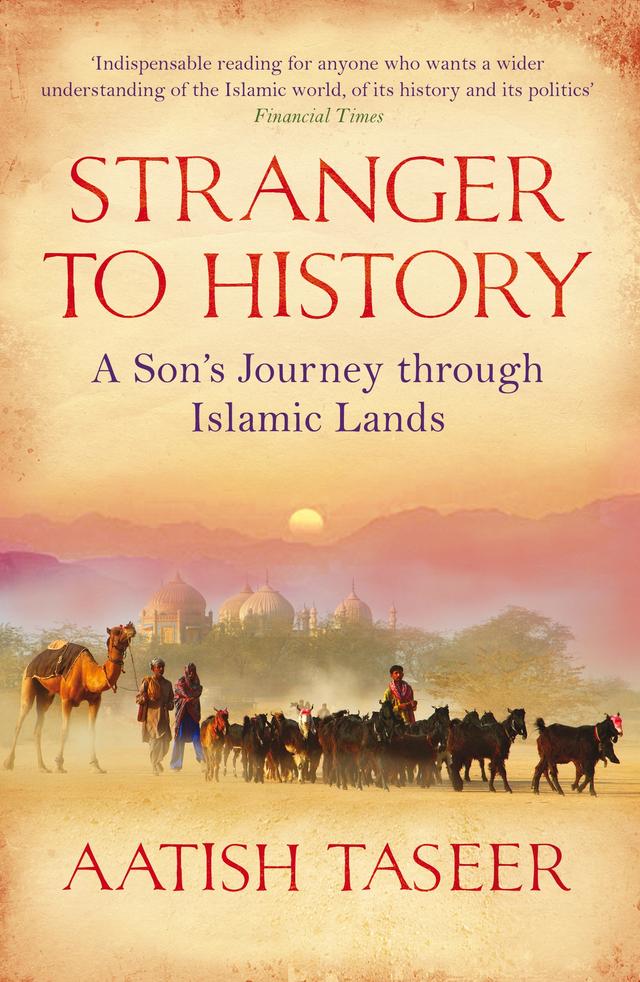 Stranger to History by Aatish Taseer