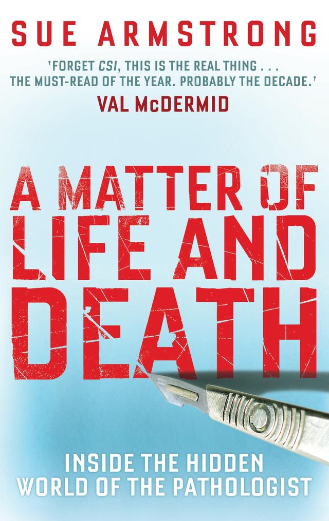 A Matter of Life and Death by Sue Armstrong