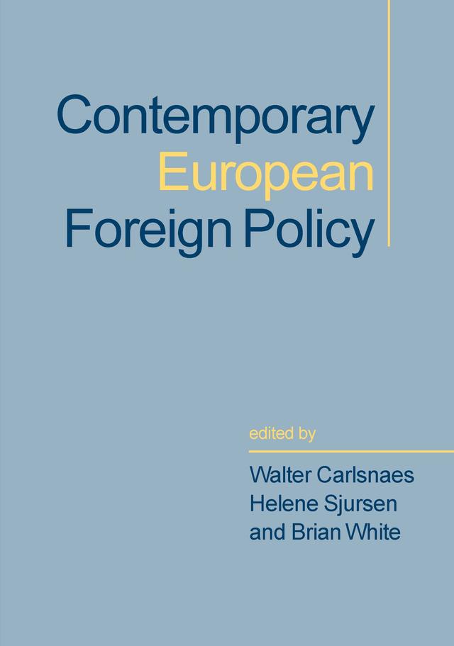 Contemporary European Foreign Policy by Walter Carlsnaes