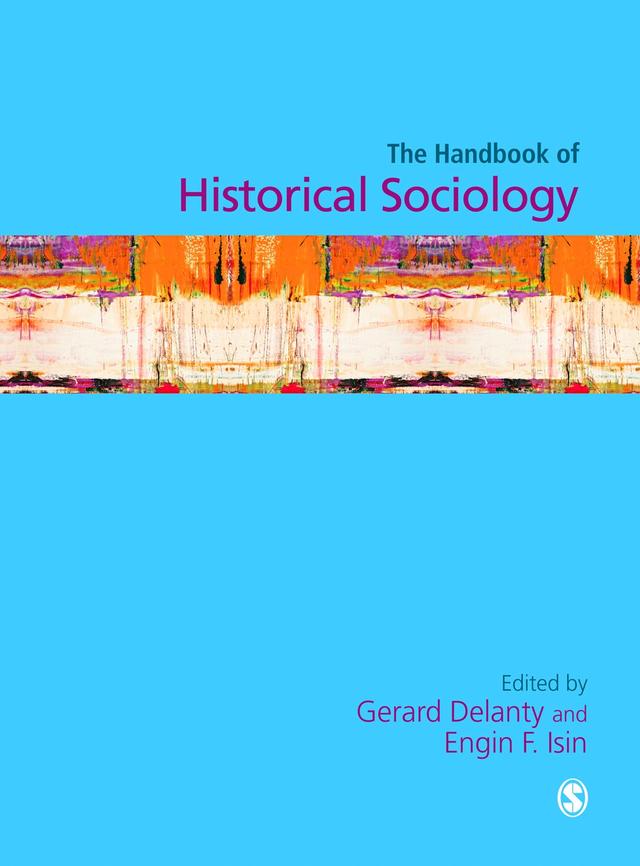 Handbook of Historical Sociology by Gerard Delanty