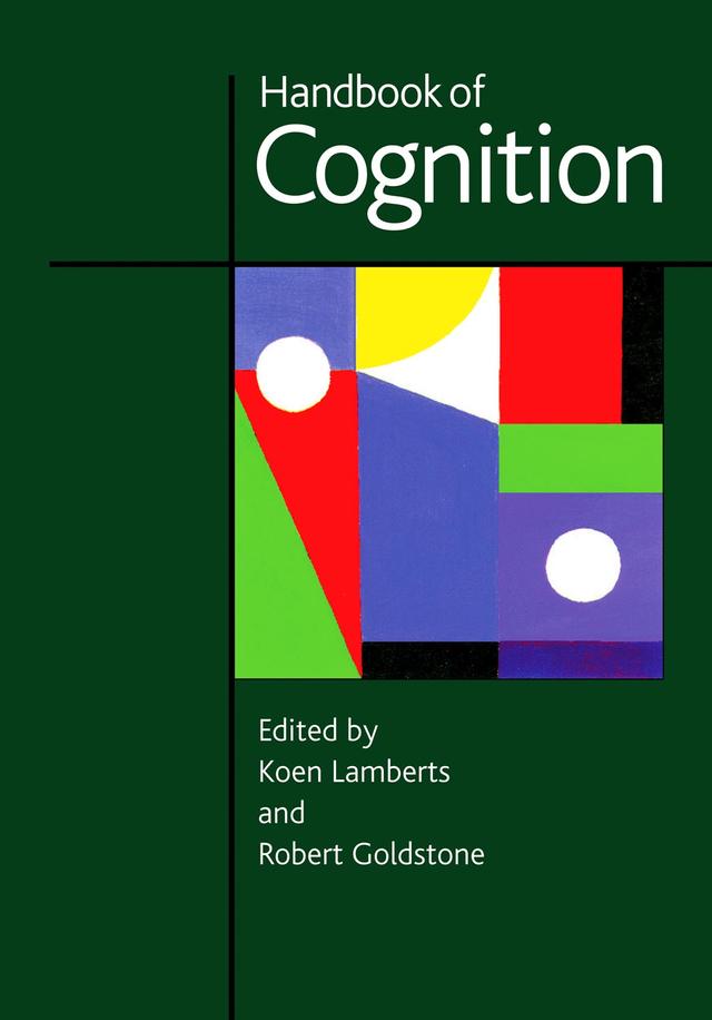 Handbook of Cognition by Koen Lamberts
