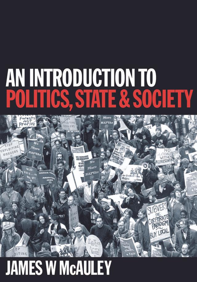 An Introduction to Politics, State and Society by James W McAuley