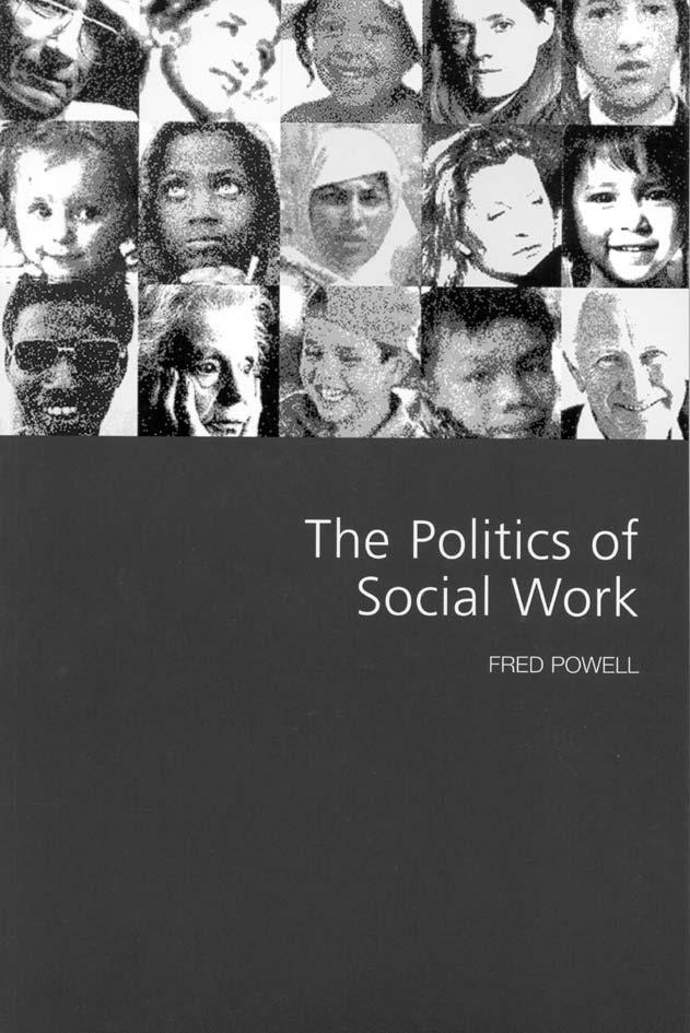The Politics of Social Work by Fred W Powell