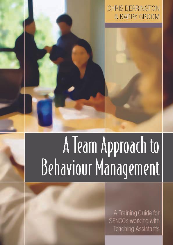 A Team Approach to Behaviour Management by Chris Derrington