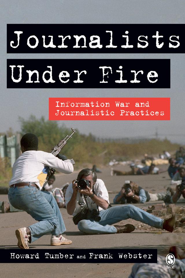 Journalists Under Fire by Howard Tumber