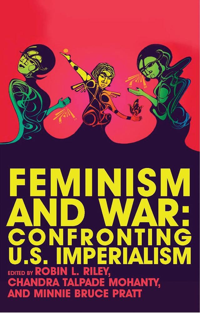 Feminism and War by Angela Davis, Berenice Malka Fisher, Berta Joubert-Ceci, Chandra Talpade Mohanty, Cynthia Enloe, Elizabether Philipose, Huibin Amelia Chew, Isis Nusair, Jennifer Hyndman, Judy Rohrer, Leslie Cagan, Linda Carty, Melanie Kaye/Kantrowitz, Micere Mugo, Minnie Bruce Pratt, Nadine Sinno, Nellie Hester Bailey, Patricia McFadden, Robin L. Riley, Shahnaz Khan, Zillah Eisenstein