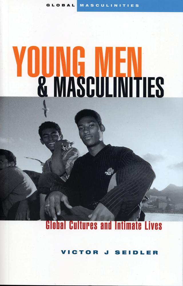 Young Men and Masculinities by Victor J. Seidler