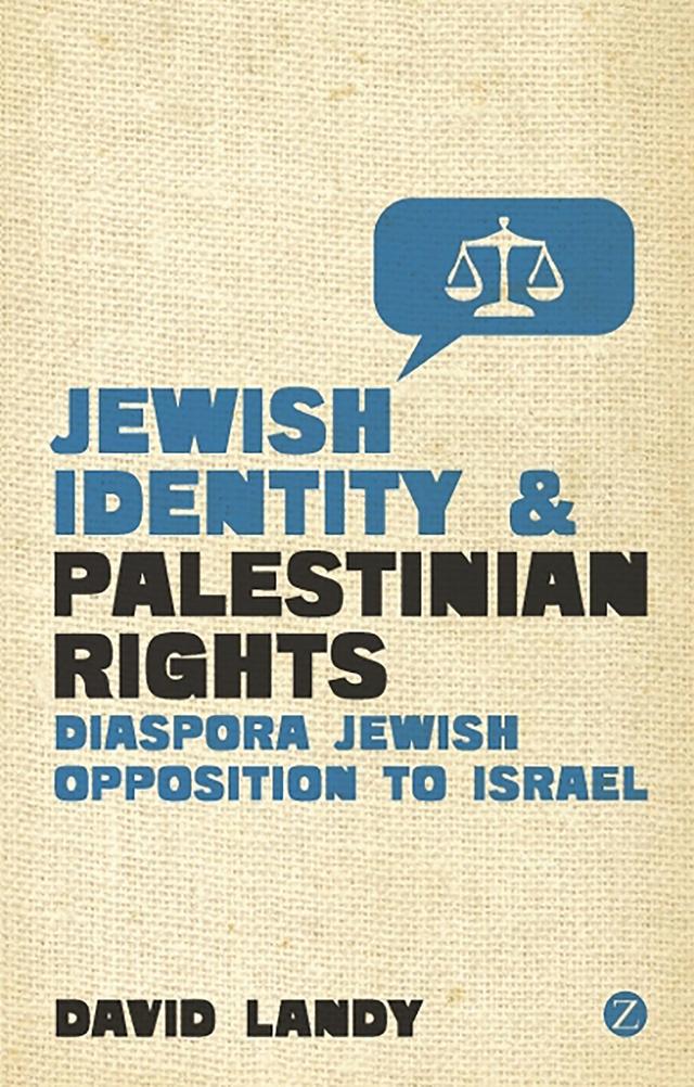 Jewish Identity and Palestinian Rights by David Landy