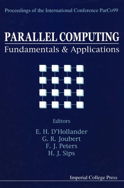 PARALLEL COMPUTING by D'hollander Erik H, Joubert Gerhard R, Peters F J