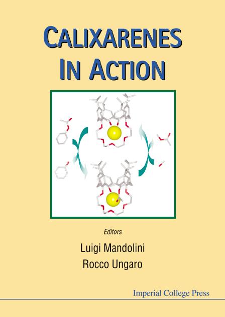 CALIXARENES IN ACTION by Mandolini Luigi, Ungaro Rocco