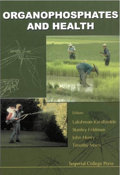 ORGANOPHOSPHATES AND HEALTH by Feldman Stanley, Henry John A, Karalliedde Lakshman